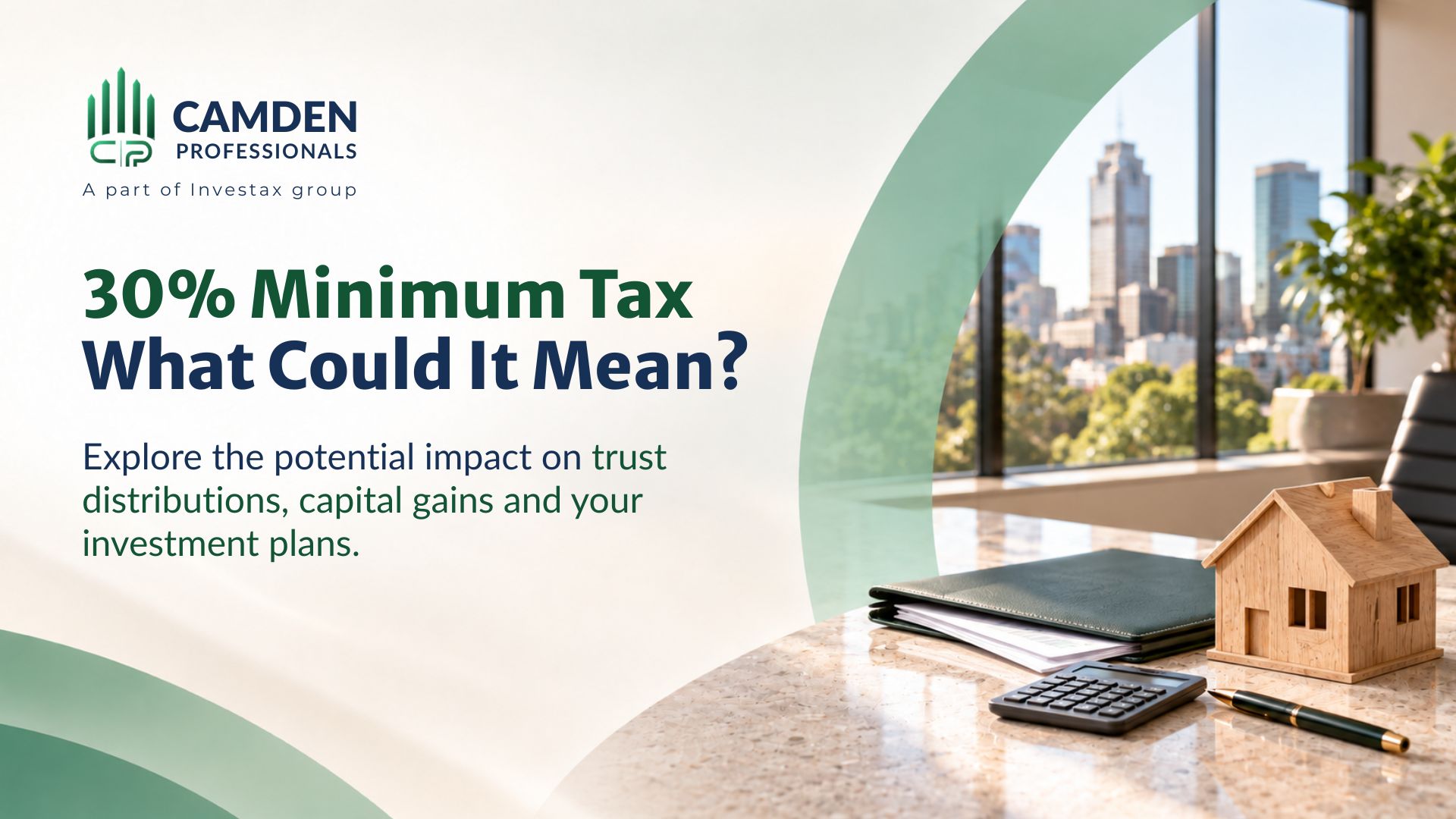 30% Minimum Tax in Australia: How the Proposed Trust Distribution and Capital Gains Rules Could Affect You